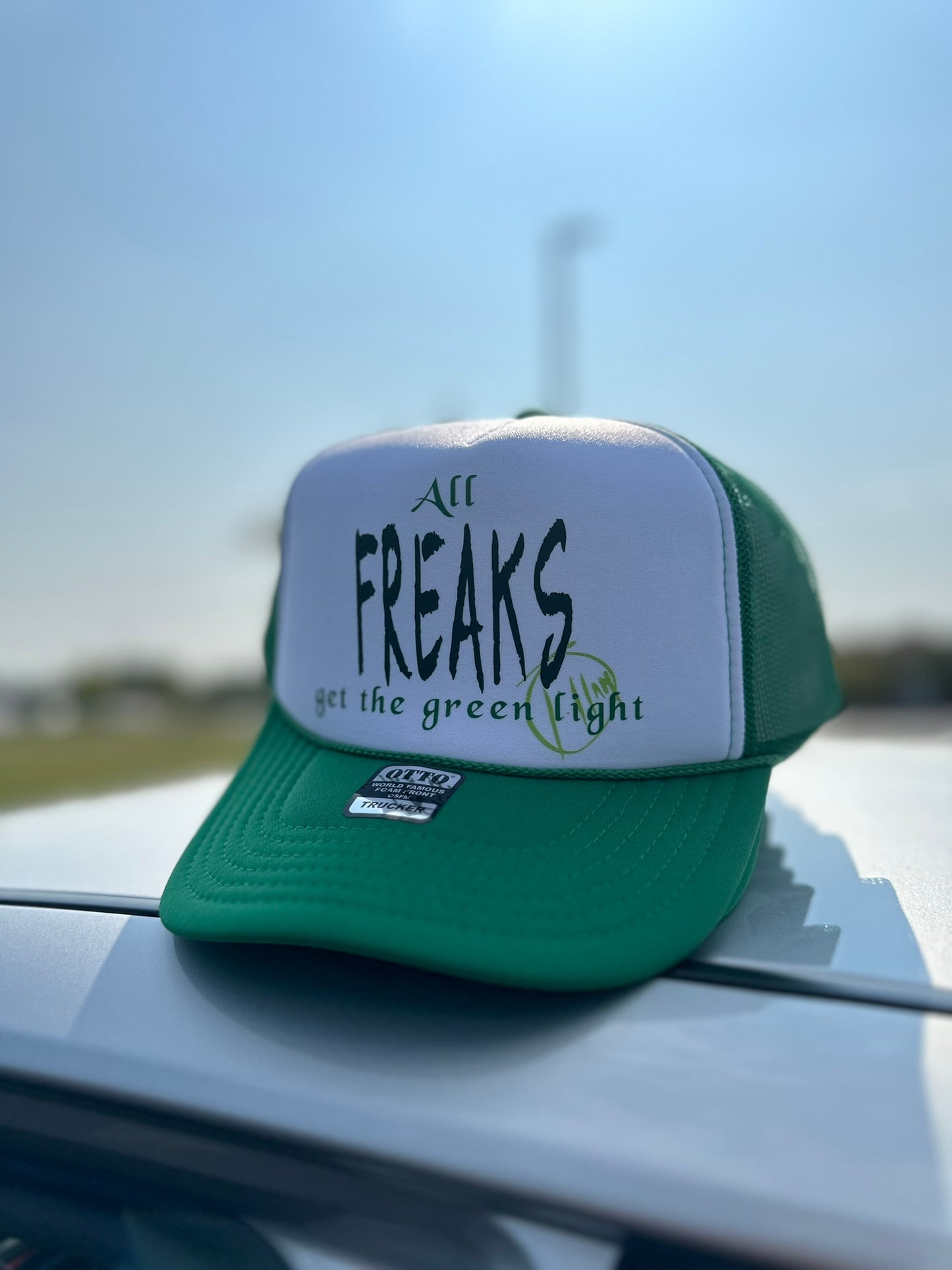 "All FREAKS Get The Green Light" Trucker Hat